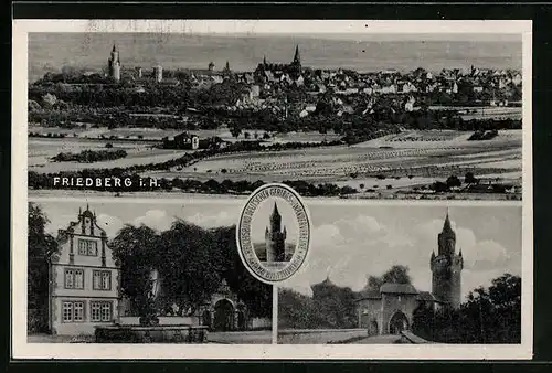 AK Friedberg i. H., Generalansicht, am Brunnen, Strasse durch das Tor