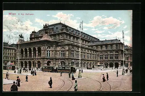 AK Wien, K. Kgl. Hofoper, Strassenbahn und Passanten