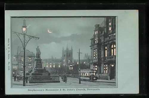 AK Newcastle, Stephenson's Monument &St. John's Church, Halt gegen das Licht: leuchtende Fenster und Mond