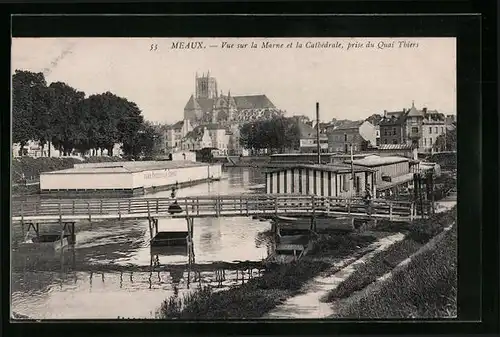 AK Meaux, Vue sur la Marne et la Cathedrale, prise du Quai Thiers