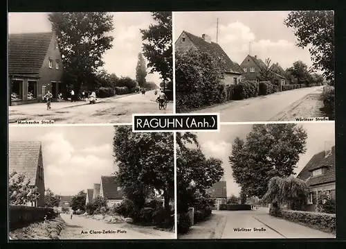 AK Raguhn /Anh., Markesche Strasse, Am Clara-Zetkin-Platz