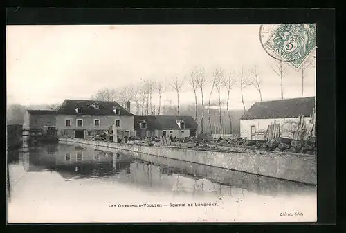 AK Les Ormes-sur-Voulzie, Scierie de Longpont