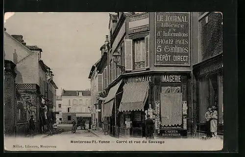 AK Montereau-Ft.-Yonne, Carré et rue du Sauvage
