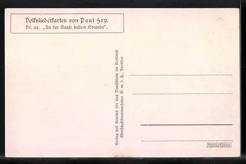 Künstler-AK Paul Hey: Volksliederkarte Nr. 44: An der Saale hellem Strande