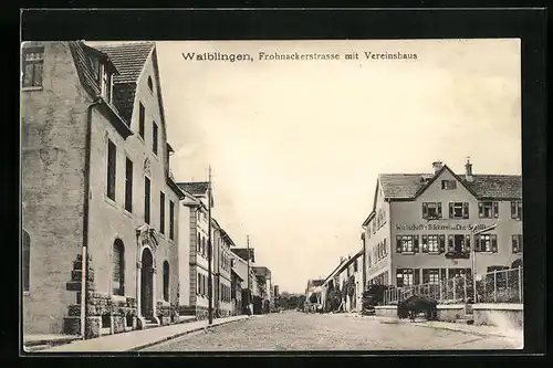 AK Waiblingen, Frohnackerstrasse mit Vereinshaus und Gasthaus Schöllkert