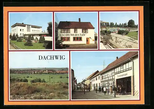 AK Dachwig, Eiscafé, Freibad, Strasse des Friedens mit Dorfmuseum