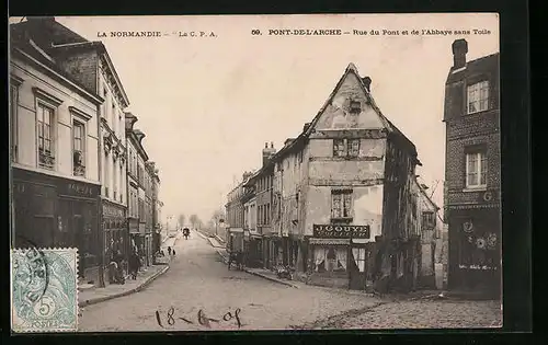 AK Pont-de-L`Arche, Rue du Pont et de l`Abbaye-sans-Toile