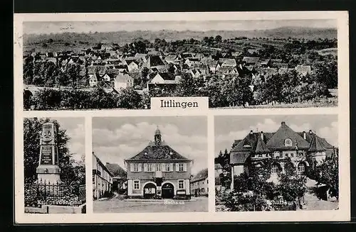 AK Ittlingen, Totalansicht, Kriegerdenkmal, Rathaus, Schulhaus