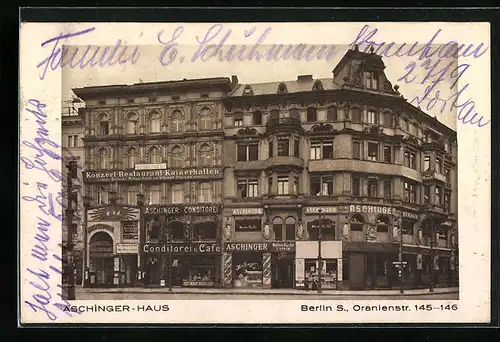 AK Berlin, Aschinger-Haus mit Konzert-Restaurant Kaiserhallen, Oranienstrasse 145-146