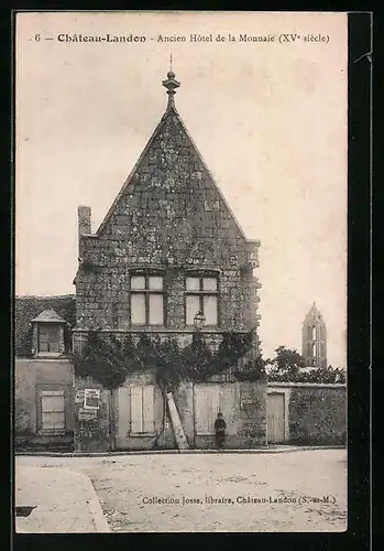AK Chateau-Landon, Ancien Hotel de la Monnaie