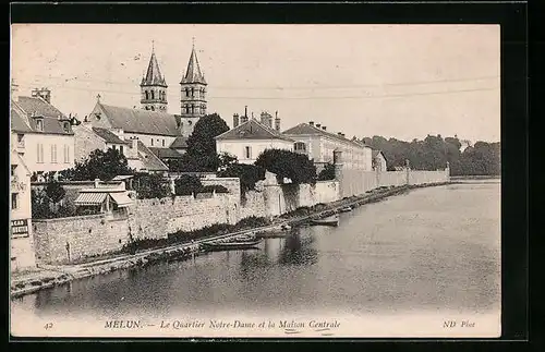 AK Melun, Le Quartier Notre-Dame et la Maison Centrale