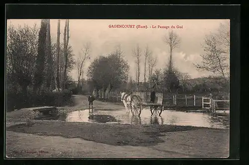 AK Gadencourt, Le Passage du Gue
