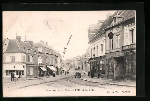 AK Neubourg, Rue de l'Hotel de Ville