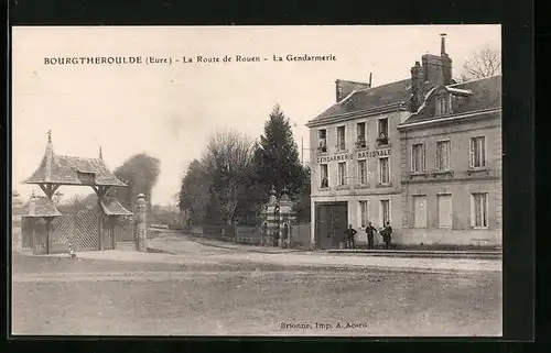 AK Bourgtheroulde, La Route de Rouen, La Gendarmerie