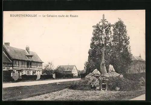 AK Bourgtheroulde, Le Calvaire route de Rouen