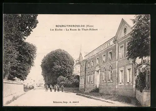 AK Bourgtheroulde, Les Ecoles - La Route de Thuit-Hébert