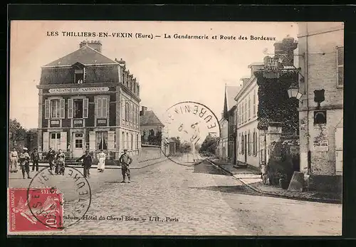 AK Les Thilliers-en-Vexin, Le Gendarmerie et Route des Bordeaux