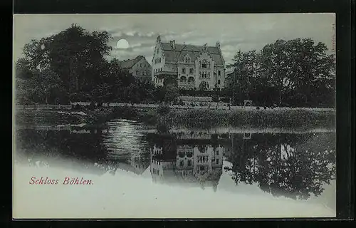 Mondschein-AK Böhlen, Schloss vom Wasser aus