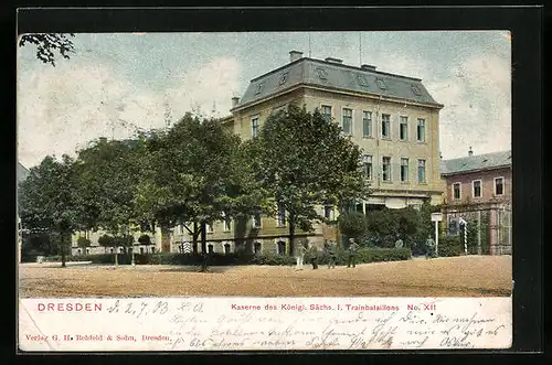 AK Dresden, Kaserne des Königl. Sächs. I. Trainbataillons No. XII