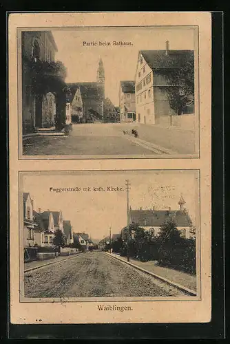 AK Waiblingen, Fuggerstrasse mit kath. Kirche, Strassenpartie am Rathaus