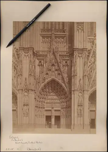 Fotografie unbekannter Fotograf, Ansicht Köln, Kölner Dom Westfassade mit Zentral-Portal