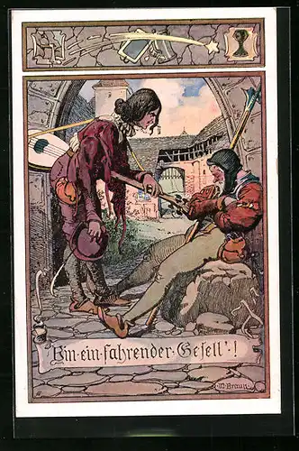 Künstler-AK W. Braun: Bin ein fahrender Gesell`!