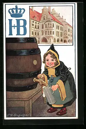 Künstler-AK P. O. Engelhard (P.O.E.): Münchener Kindl zapft Bier an grossem Fass, Ansicht Hofbräuhaus, Signet HB