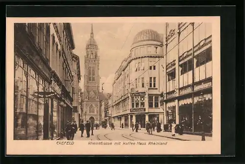 AK Crefeld, Kaffee-Haus Rheinland, Kirche an der Rheinstrasse