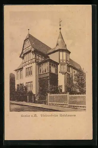 AK Goslar a. H., Töchterheim Holzhausen