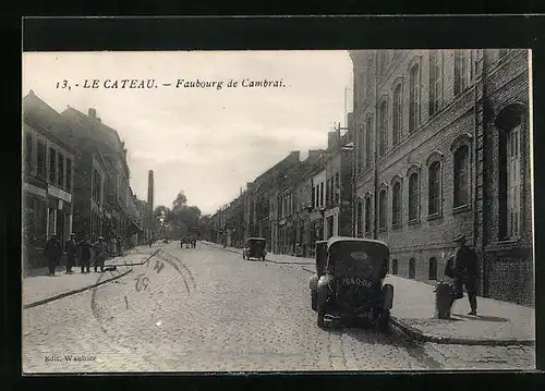AK Le Cateau, Faubourg de Cambrai
