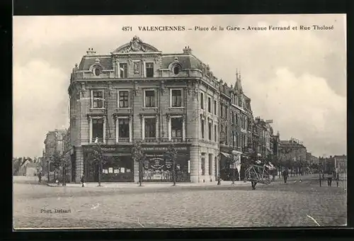 AK Valenciennes, Place de la Gare, Avenue Ferrand et Rue Tholosé