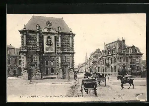 AK Cambrai, Rue et Porte Notre-Dame