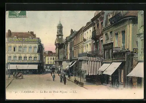AK Cambrai, La Rue des Trois Pigeons
