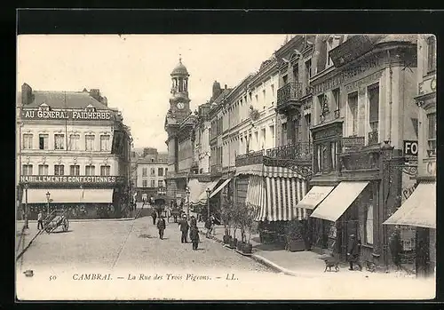 AK Cambrai, La Rue des Trois Pigeons