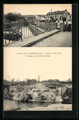 AK La Bassée, Guerre 1914-1918, Ruines, le Quai et Pont des Vaches