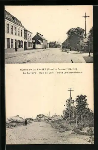 AK La Bassée, Guerre 1914-1918, Ruines, Le Calvaire, Rue de Lille