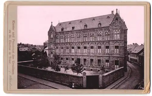 Fotografie unbekannter Fotograf, Ansicht Trier, Kloster und Pensionat der Ursulinen zu St. Bantus
