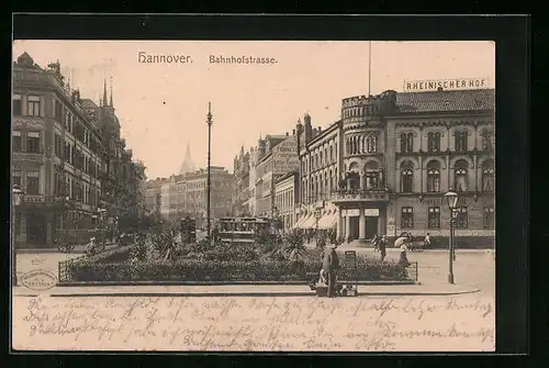 AK Hannover, Bahnhofstrasse mit Hotel Rheinischer Hof