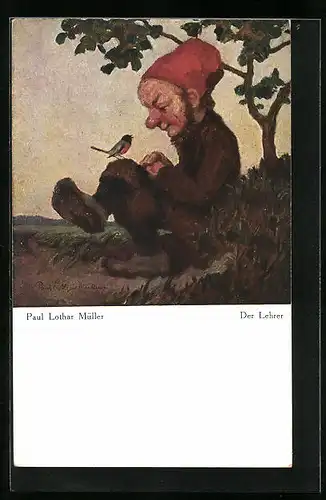Künstler-AK Paul Lothar Müller: Der Lehrer - Zwerg mit Dompfaff auf dem Knie