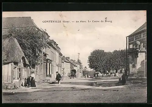 AK Conteville, La Place, Le Centre du Bourg