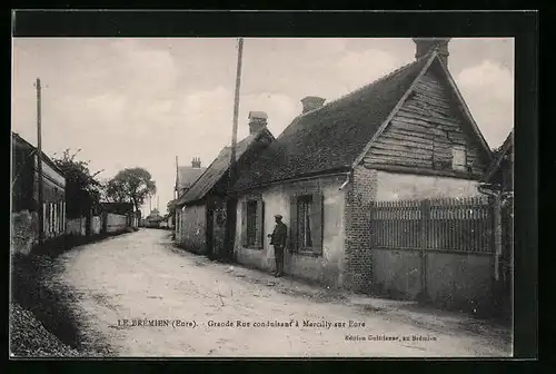 AK Le Brémien, Grande Rue conduisant à Marcilly sur Eure