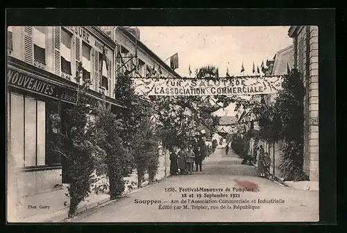 AK Souppes, Festival-Manoeuvre de Pompiers 1921, Arc de l`Association Commerciale et Industrielle...