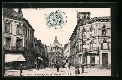 AK Tourcoing, Rue de l`Hôtel-de-Ville, Strassenpartie