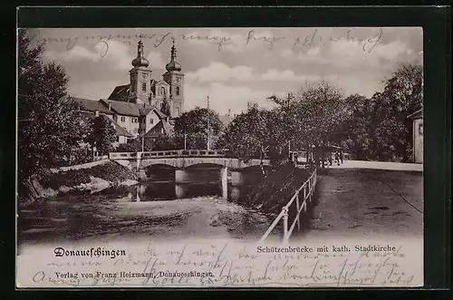 AK Donaueschingen, Schützenbrücke mit katholischer Stadtkirche