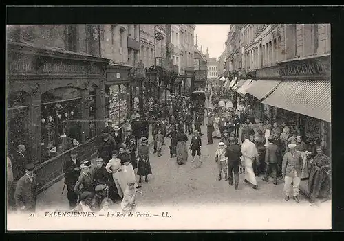 AK Valenciennes, La Rue de Paris, Strassenpartie