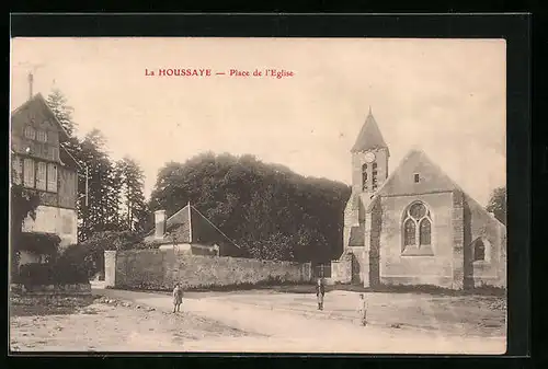 AK La Houssaye, Place de l`Eglise