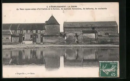 AK Orgeville, C. L`Établissement: La Ferme