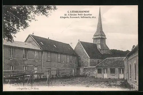 AK Orgeville, C. L`Établissement: L`ancien Petit Quartier