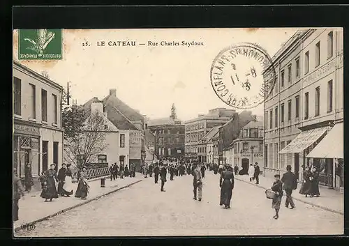 AK Le Cateau, Rue charles Sesydoux, Strassenpartie