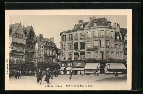 AK Valenciennes, Entrée de la Rue de Lille